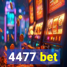 4477 bet